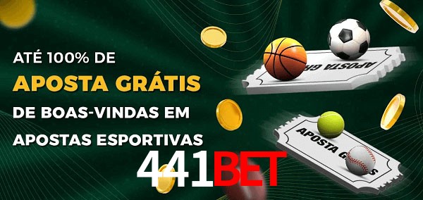 441Bet Ate 100% de Aposta Gratis